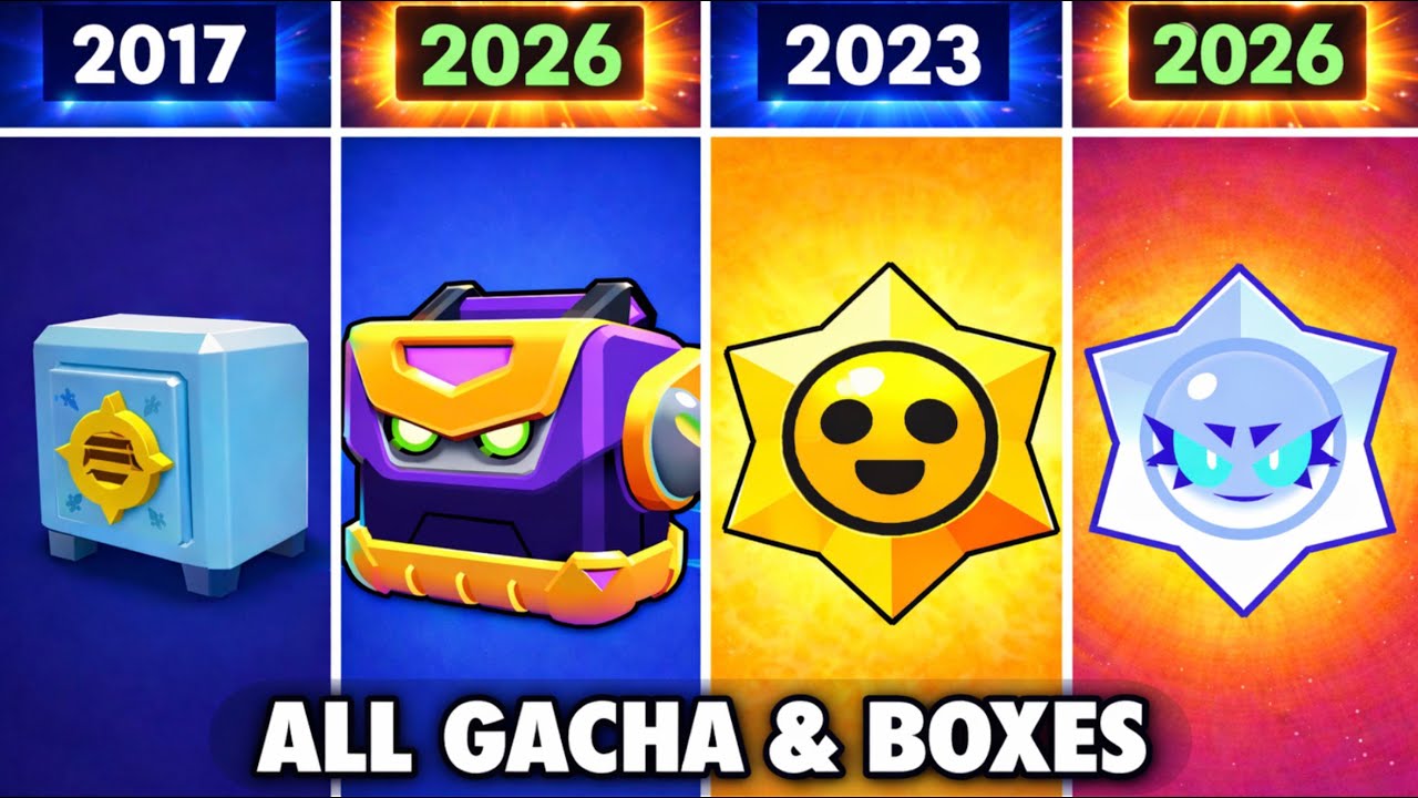 Evolution of Gacha/Boxes in Brawl Stars V2 (2017 - 2026)