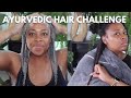 Ayuvedic Hair Challenge for Hair Growth and Preventing Hair Loss