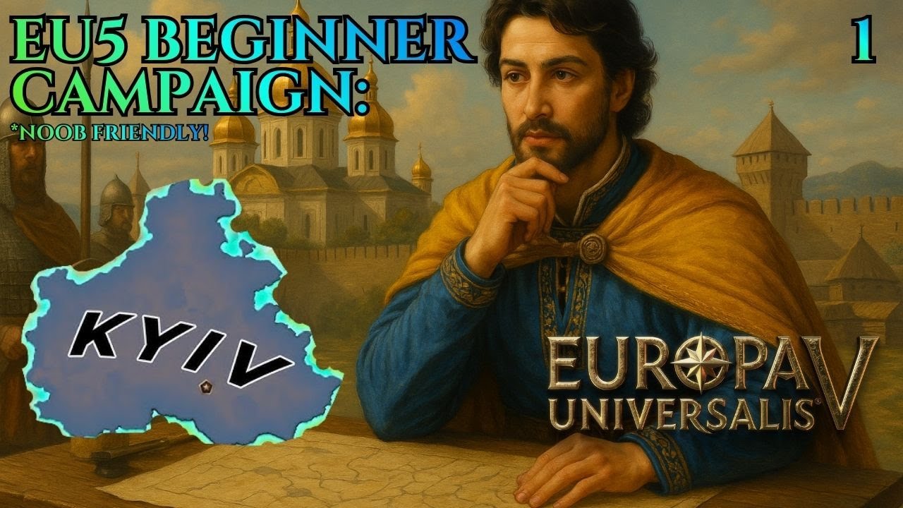 Solo Learning EU5: Kyiv - EASTERN EUROPE AWAITS