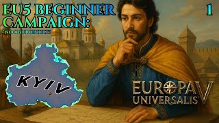 Solo Learning EU5: Kyiv - EASTERN EUROPE AWAITS