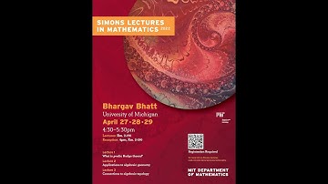 Bhargav Bhatt — Connections to algebraic topology, Day 3 of Simons Lectures April 29, 2022