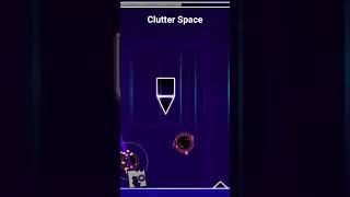 Clutter Space #geodash #geometrydash #gd #easy #havefun #gaming #games #space #orb #orbit #Freedom