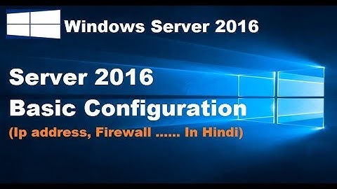 Server 2016 Basic Configuration In Hindi | By Rohit shanu