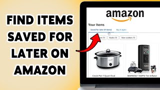 How To Find Items Saved For Later On Amazon | View Saved List In Amazon 2026