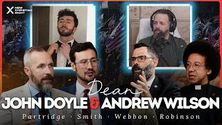 A Good Faith Message to Men Like Andrew Wilson & John Doyle (w/Partridge, Smith & Robinson)