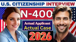 US Citizenship Interview 2026 with New N400 Application (Questions and Answers) #n400