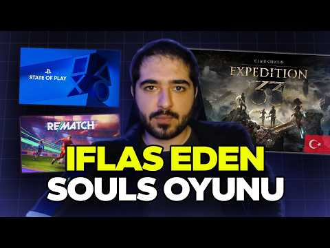 BU SOULS OYUNUNA DESTEK OLUN! STATE OF PLAY REZALETİ!