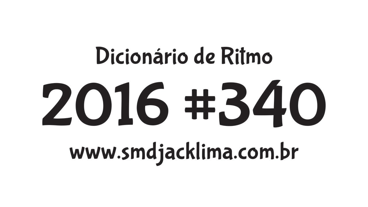 Possibilidades para 2016 (Dicionário de Ritmo) #340 ritmo sa musika
