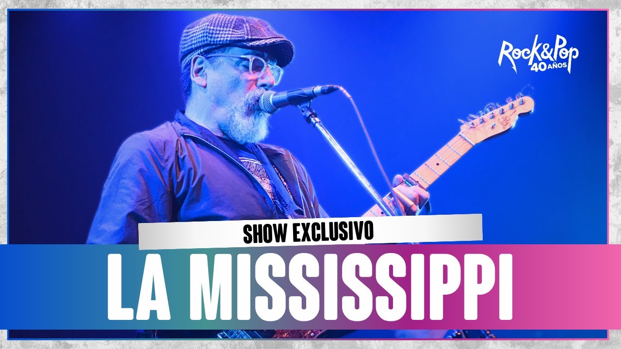 LA MISSISSIPPI en VIVO [SHOW EXCLUSIVO] | 
