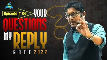 Episode #06 | Your Questions My Reply | GATE-2022 | Student Enlightenment Series by Dhande Sir