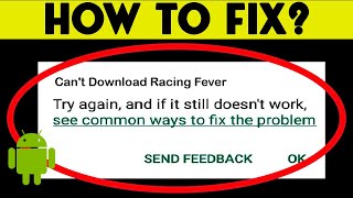 Fix: Can't Download Racing Fever App Error On Google Play Store Problem Solved screenshot 1