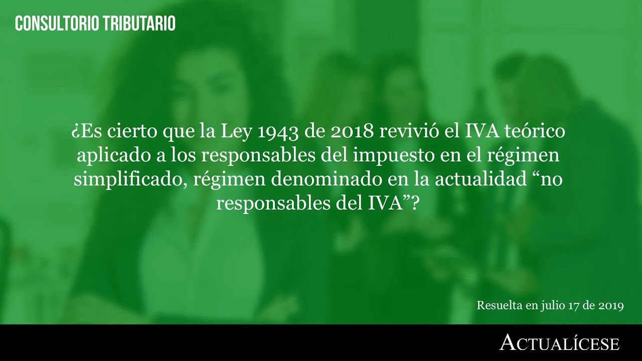 Reactivación del IVA teórico luego de la Ley 1943 de 2018 impuestos directos e indirectos