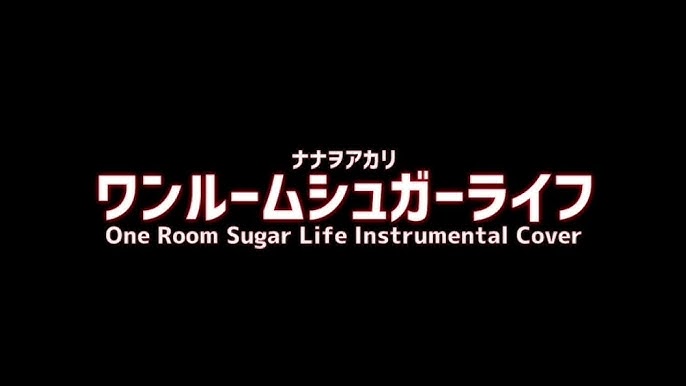 One Room Sugar Life Official Resso - ナナヲアカリ - Listening To Music On Resso