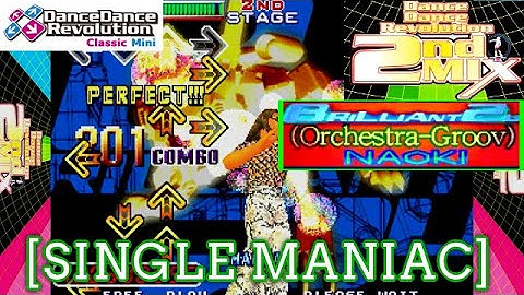 【DDR 2nd】 BRILLIANT 2U(Orchestra Groove) / NAOKI [SINGLE MANIAC] [Classic Mini]