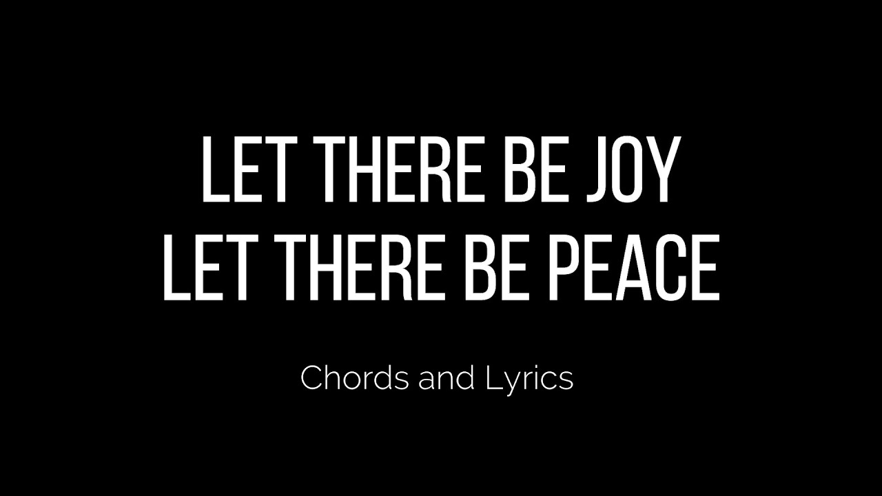 let-there-be-joy-let-there-be-peace-lyrics-let-there-be-joy-let