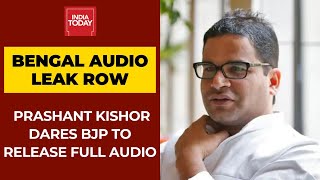 Prashant Kishore Challenges BJP To Release His Full Conversation In The Leaked Audio Clip