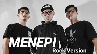 Menepi - Ngatmombilung Cover ( Sunrez x Pakem ) Rock Version