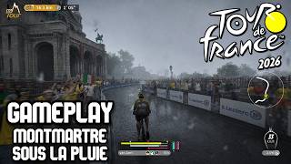 GAMEPLAY TOUR DE FRANCE 2026 - BUTTE MONTMARTRE CHAMPS-ÉLYSÉES (exclusif)