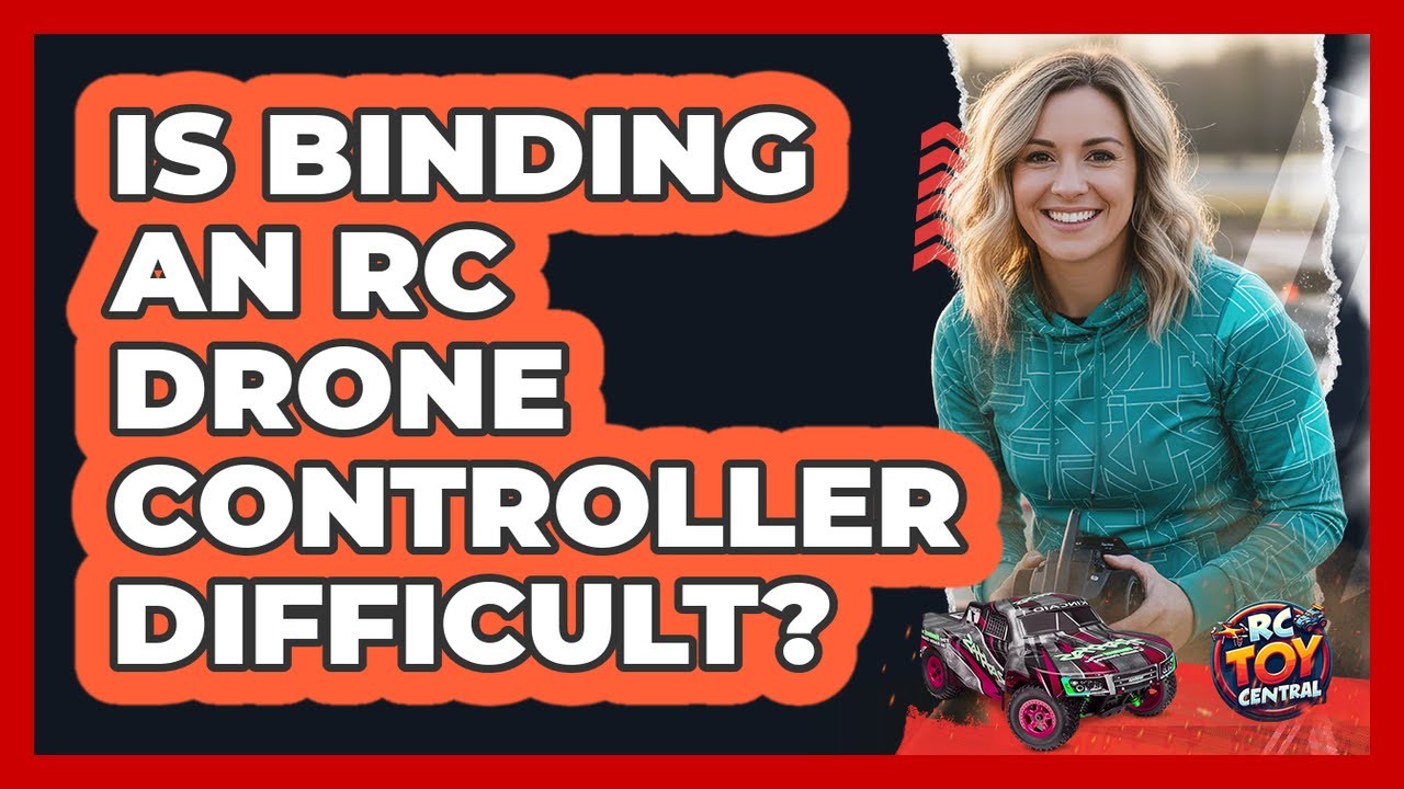 Is Binding An RC Drone Controller Difficult?