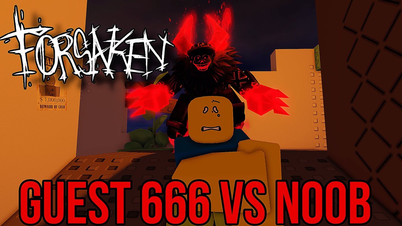 Guest 666 VS NOOB LMS | FORSAKEN - YouTube