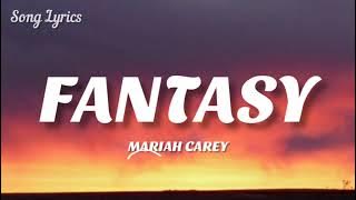 Mariah Carey - Fantasy ( Lyrics )🎵