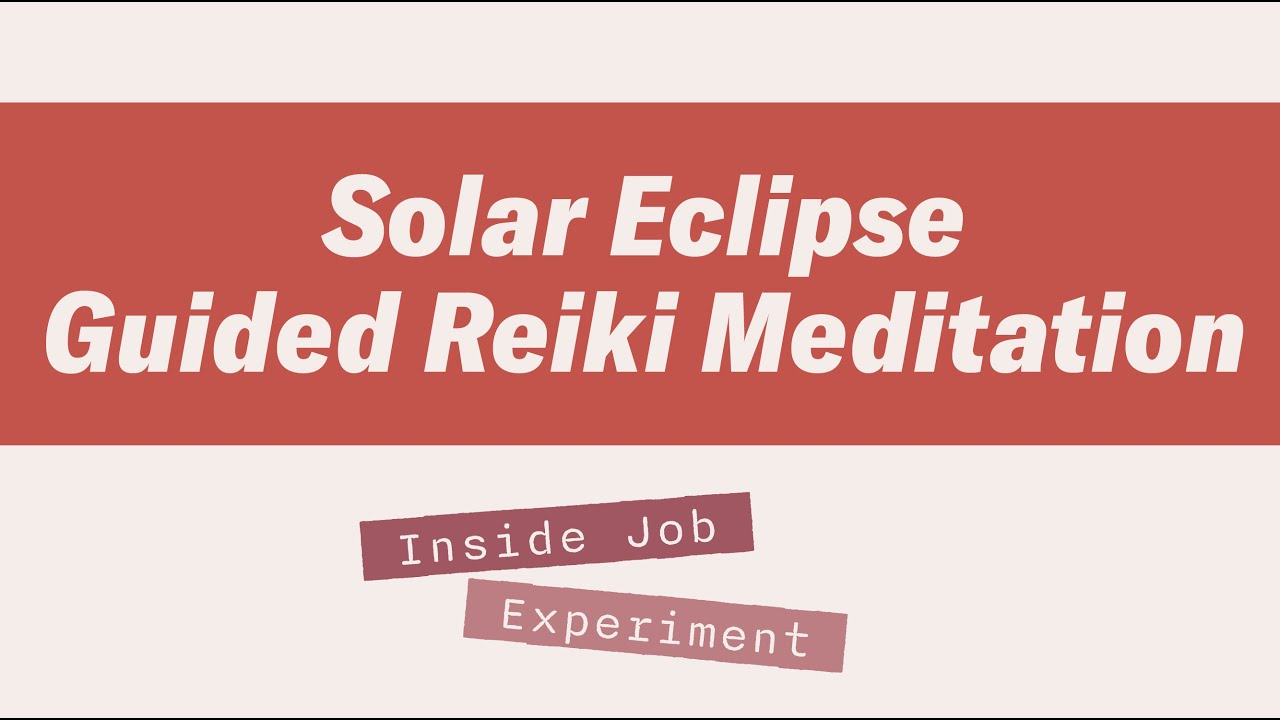 Solar Eclipse Reiki Meditation 2025