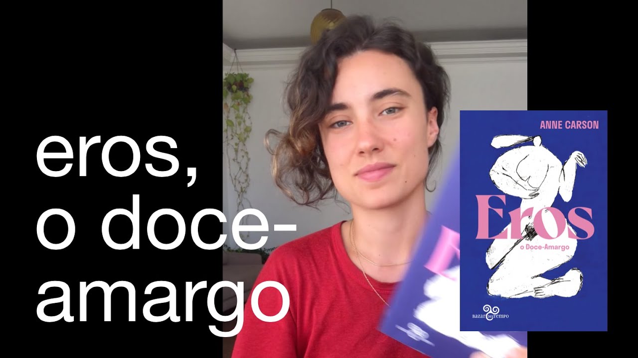 Eros, o doce-amargo - Anne Carson | Análise de livro