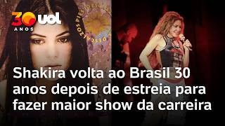 Shakira volta ao Brasil 30 anos depois de estreia para fazer maior show da carreira