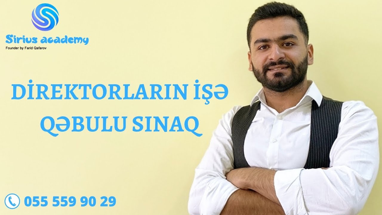 DİREKTORLARIN İŞƏ QƏBULU - MƏNTİQ - FƏRİD QAFAROV