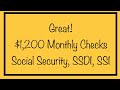 Great! $1,200 Monthly Checks for Social Security, SSDI, SSI, Low Income - New Details
