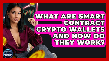 What Are Smart Contract Crypto Wallets And How Do They Work? - Crypto Trading Strategists