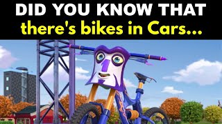 Did you know that there's bikes in Cars...