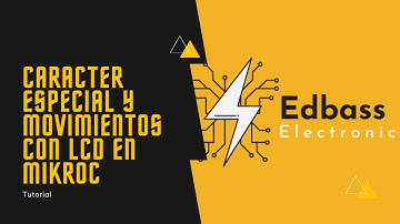 Carácter especial y movimiento de LCD con mikroC