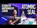 Latać. Rozbijać. Naprawiać. Powtórzyć. AtomRC SEAL