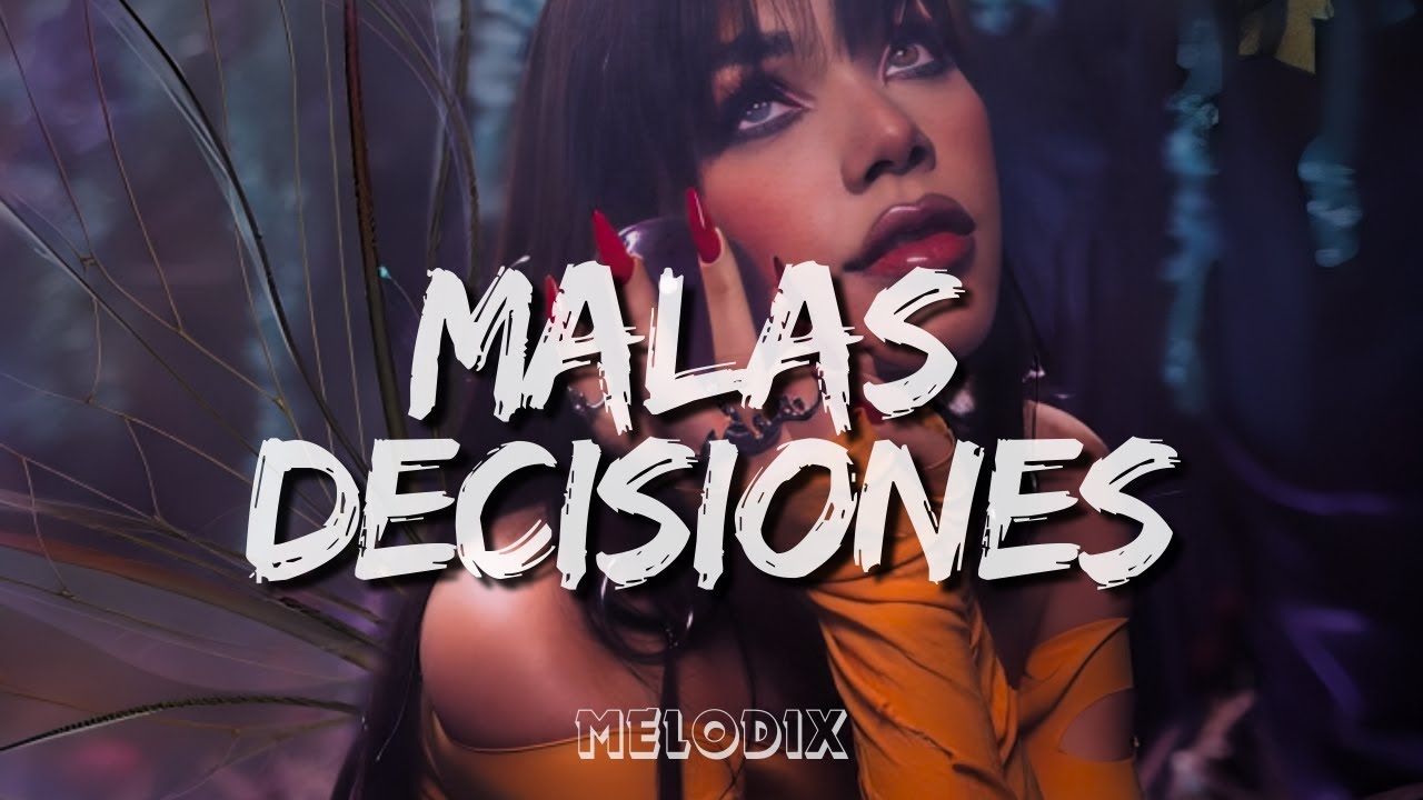 Kenia Os - MALAS DECISIONES (Letra / Lyric) “Hoy me puse linda para verte ”