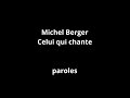 Michel Berger-Celui qui chante-paroles