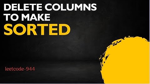 Delete Columns to Make Sorted|leetcode 944|leetcode potd |today daily leetcode potd|must do DSA|potd