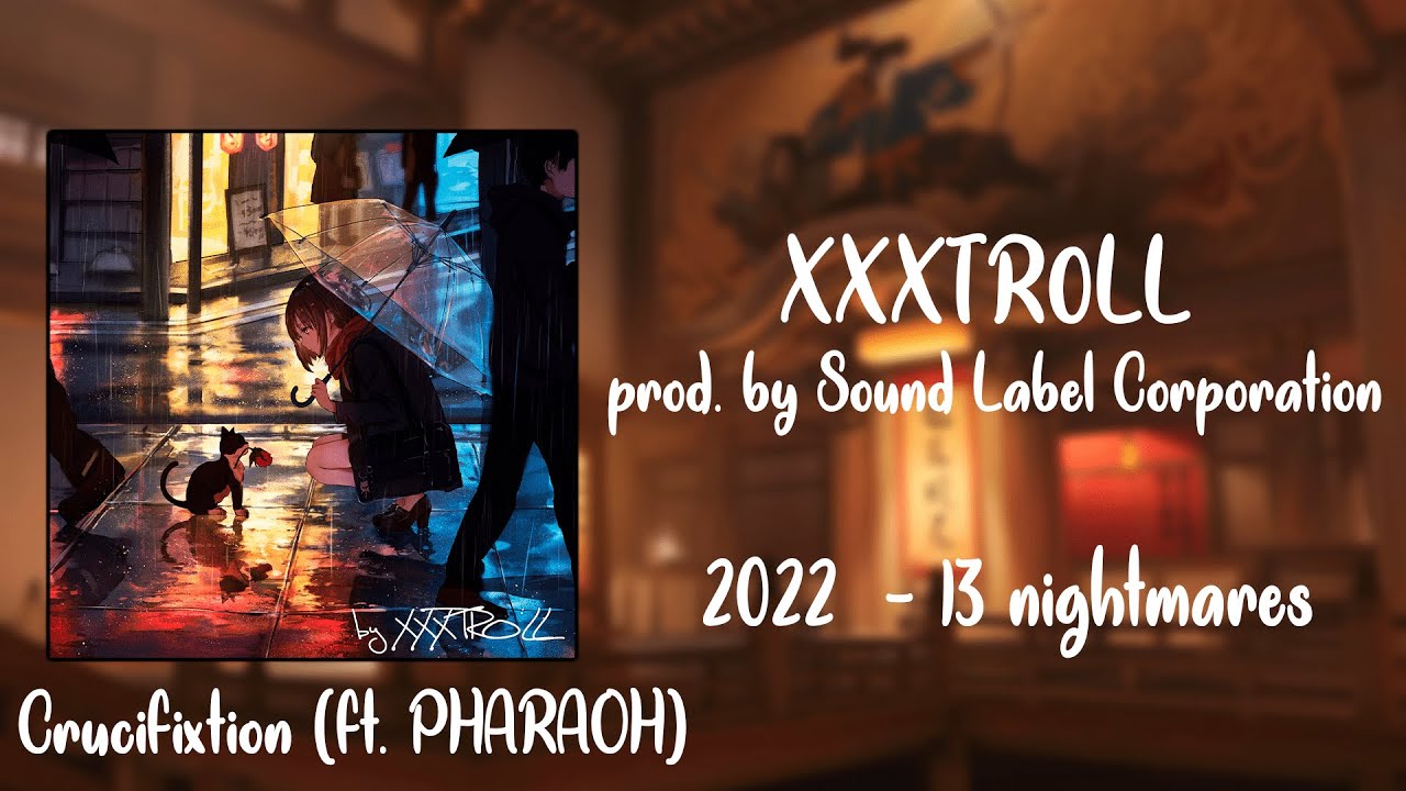 XXXTR0LL ft. PHARAOH - Crucifixion (Official Music Video, 2022)