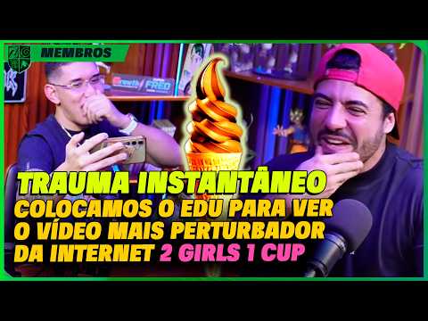 INSTANT TRAUMA - WE MADE EDU WATCH THE MOST DISTURBING VIDEO ON THE INTERNET "2 GIRLS 1 CUP"