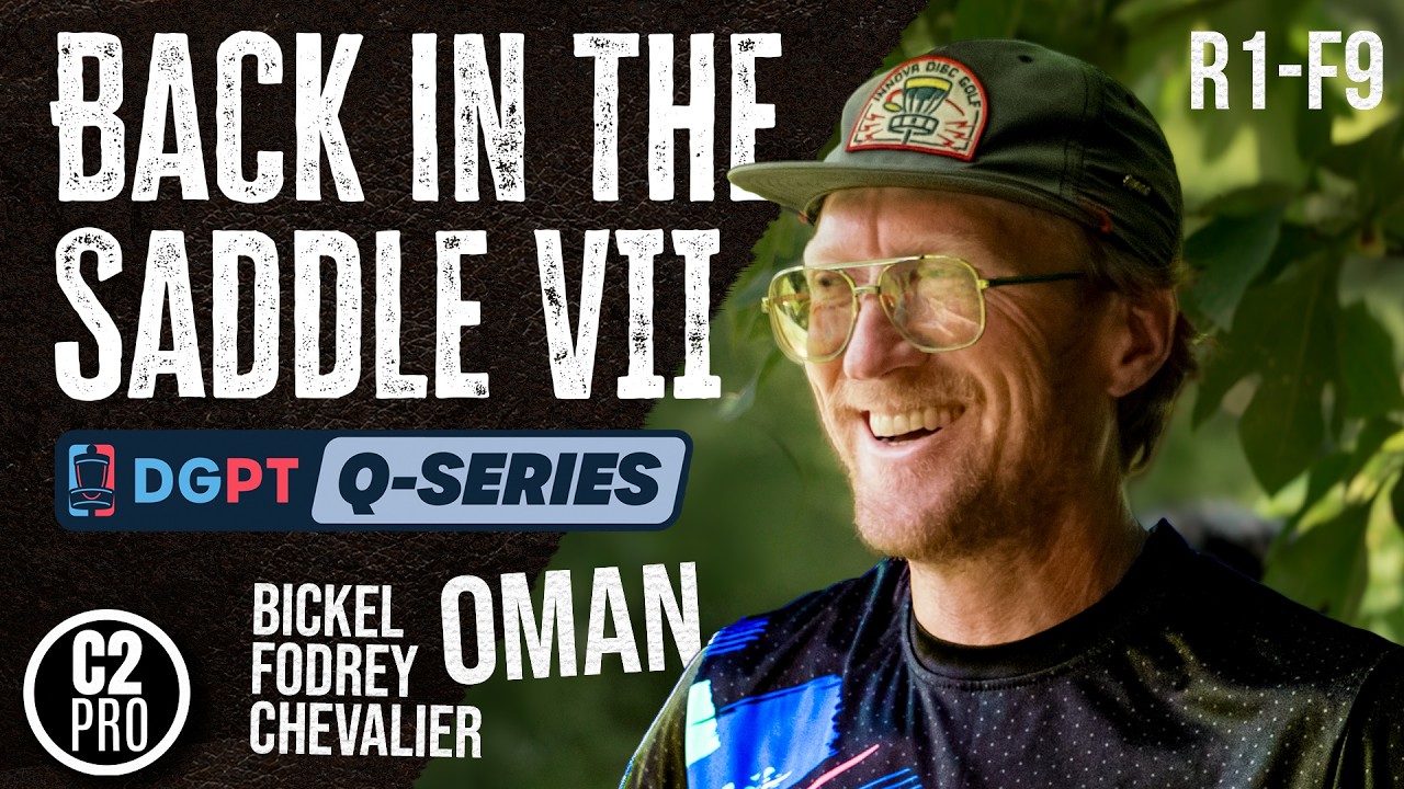 Back in the Saddle VII Q-Series | MPO R1 F9 | Oman, Bickel Fodrey, Chevalier | C2 Pro
