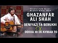 Beniyazi ta berukhi x dekha ek khwab by syed ghazanfar ali shah  the shahazaib tv