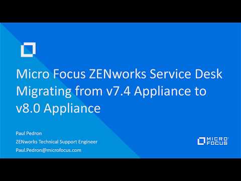 ZENworks Service Desk Migration from v7.4 Appliance to v8.0