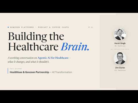 Building the Healthcare Brain — video 2