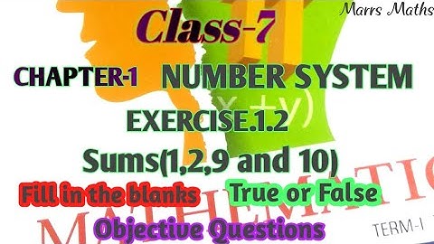 class 7 maths chapter 1 number system/exercise 1.2/all one marks/Marrs Maths