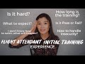 MY FLIGHT ATTENDANT INITIAL TRAINING EXPERIENCE