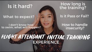 MY FLIGHT ATTENDANT INITIAL TRAINING EXPERIENCE