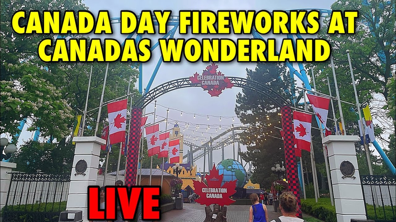 🔴LIVE: Canada Day Fireworks & Celebration at Canada's Wonderland 