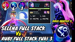 PERFECT SELENA MUKBANG IMMORTAL FULL STACK Vs RUBY FULL STACK YUKI 3 ! MAGIC CHESS MOBILE LEGEND.!!!