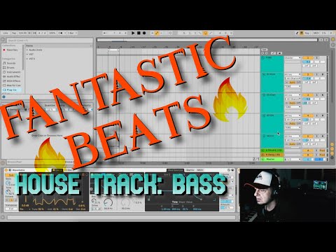 Fantastic Beats (and how to make them) - House Track: BASS
