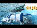 Subnautica: Project Eldritch - The Nuclear Capable SEAL Submarine &amp; Much more! - Subnautica Modded